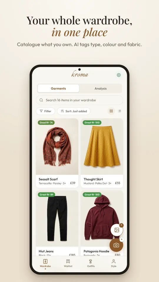 Your whole wardrobe, in one place. Catalogue what you own; AI tags type, colour and fabric. Shows the wardrobe grid with fit scores.